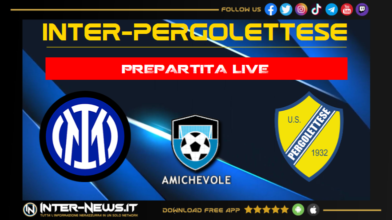 Inter-Pergolettese live prepartita