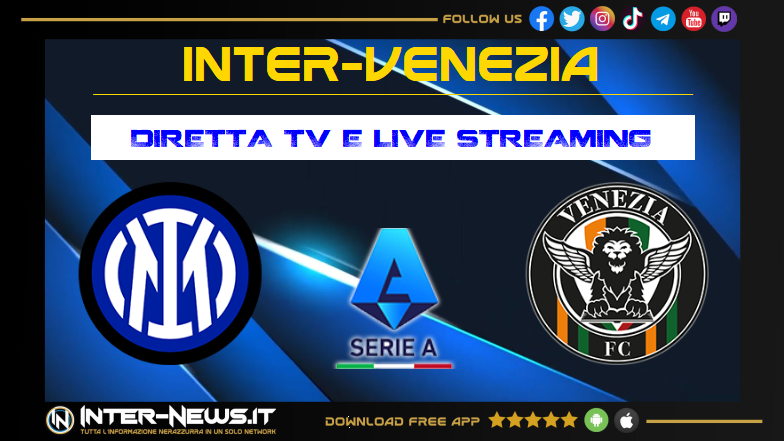 Inter-Venezia dove vederla in diretta tv e streaming
