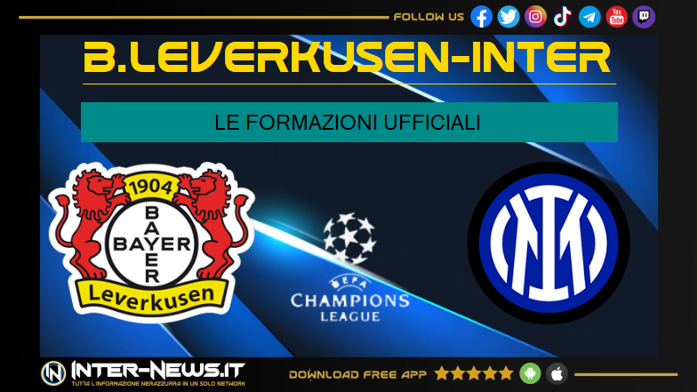 Bayer Leverkusen Inter formazioni ufficiali