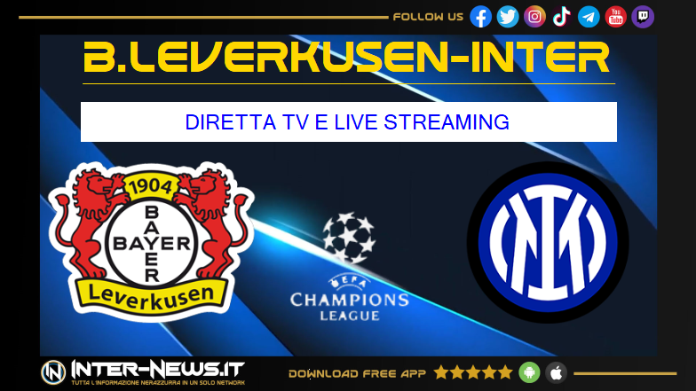 Bayer Leverkusen-Inter, dove vederla in diretta tv e streaming
