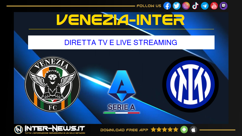 Venezia-Inter dove vederla in diretta tv e streaming