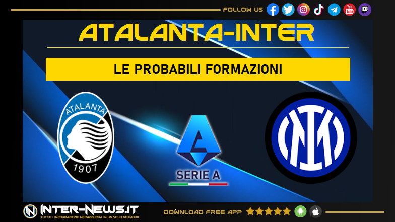 Atalanta-Inter | Probabili formazioni Serie A